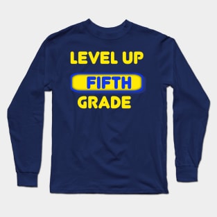 Level Up, Fifth Grade Long Sleeve T-Shirt